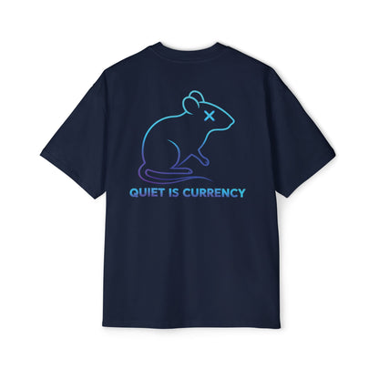 Oversized Graphic Tee: Quiet is Currency Mouse Design, Casual Streetwear, Unisex Summer Wear, Gift for Creative Souls
